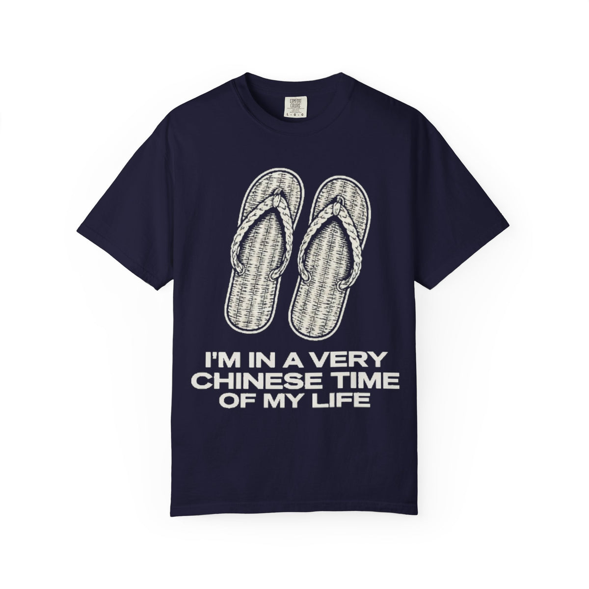 Graphic Tee — I'm in a very Chinese Time of My Life