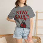 Graphic Tee — Stay Saucy