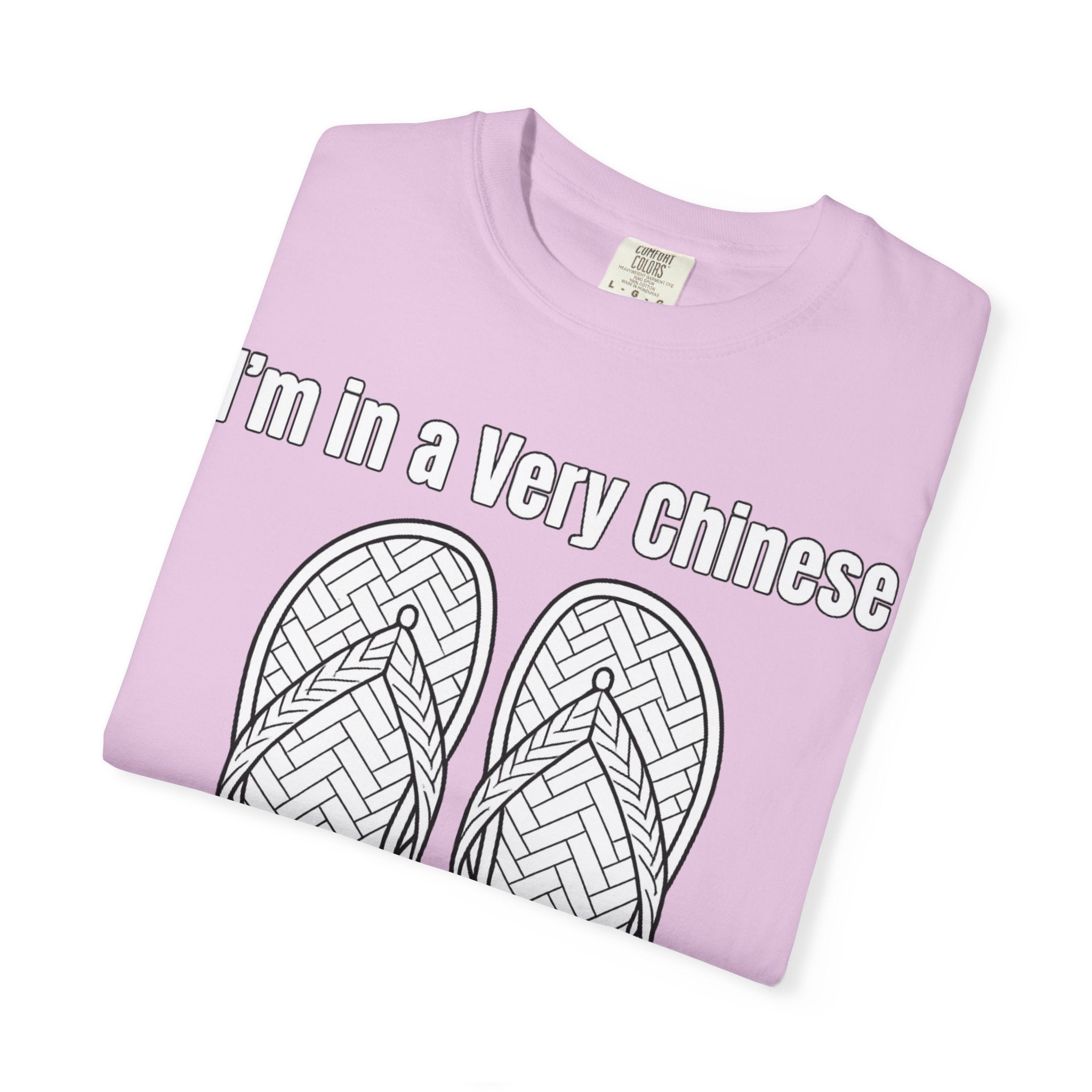 Graphic Tee — I'm in a very Chinese Time of My Life
