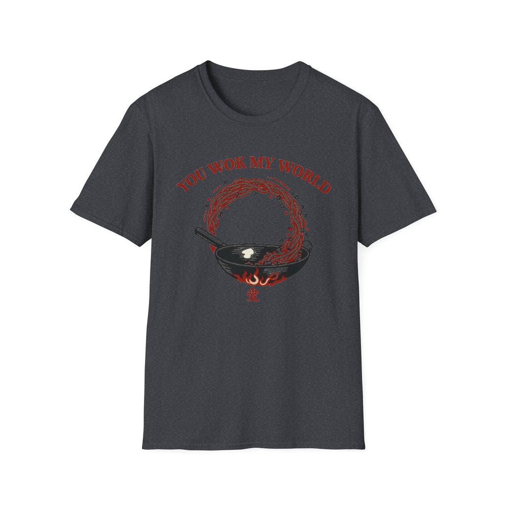 You Wok My World T Shirt