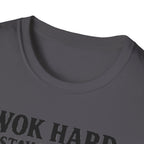 Wok Hard Stay Humble T Shirt