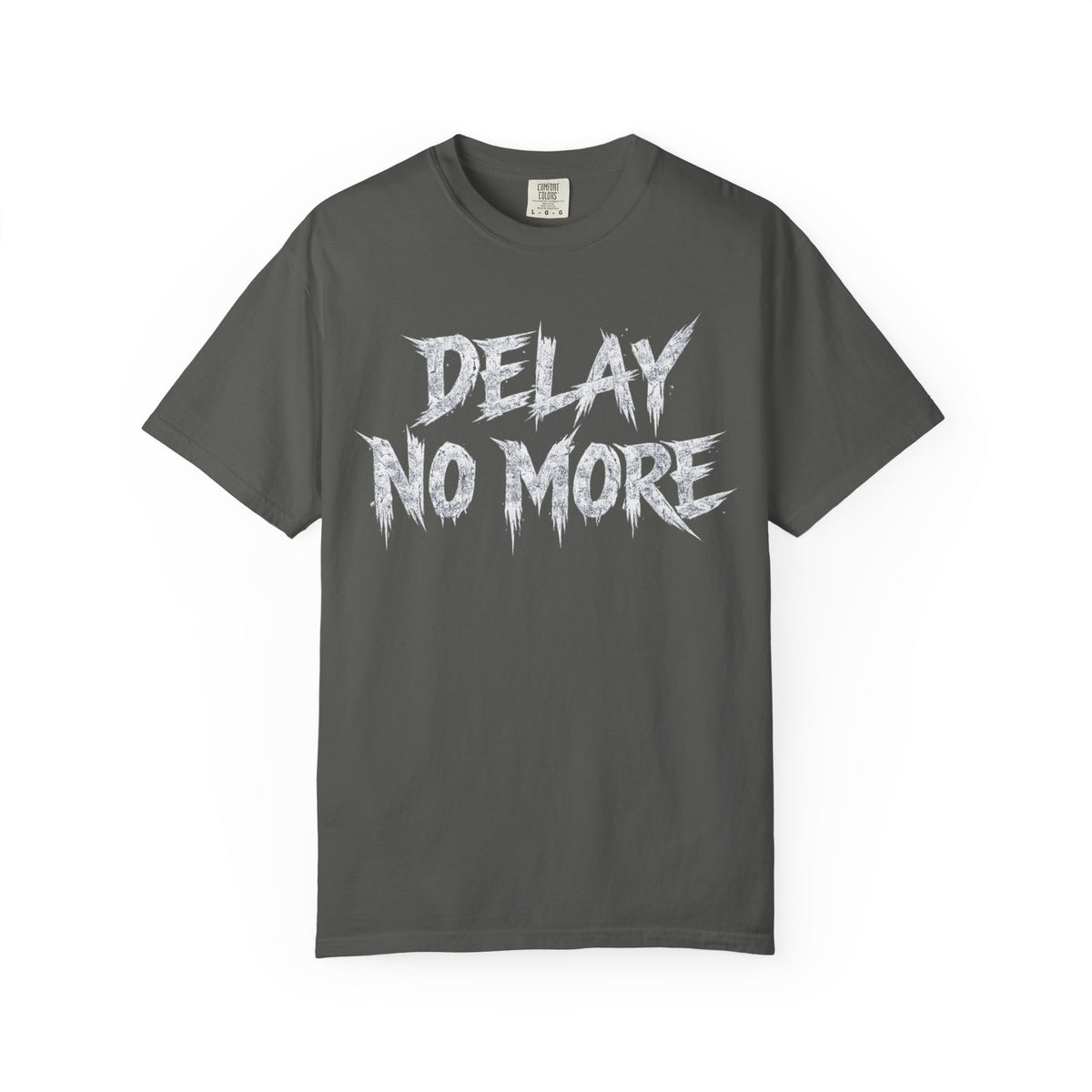 Graphic Tee — Delay No More 不再拖延