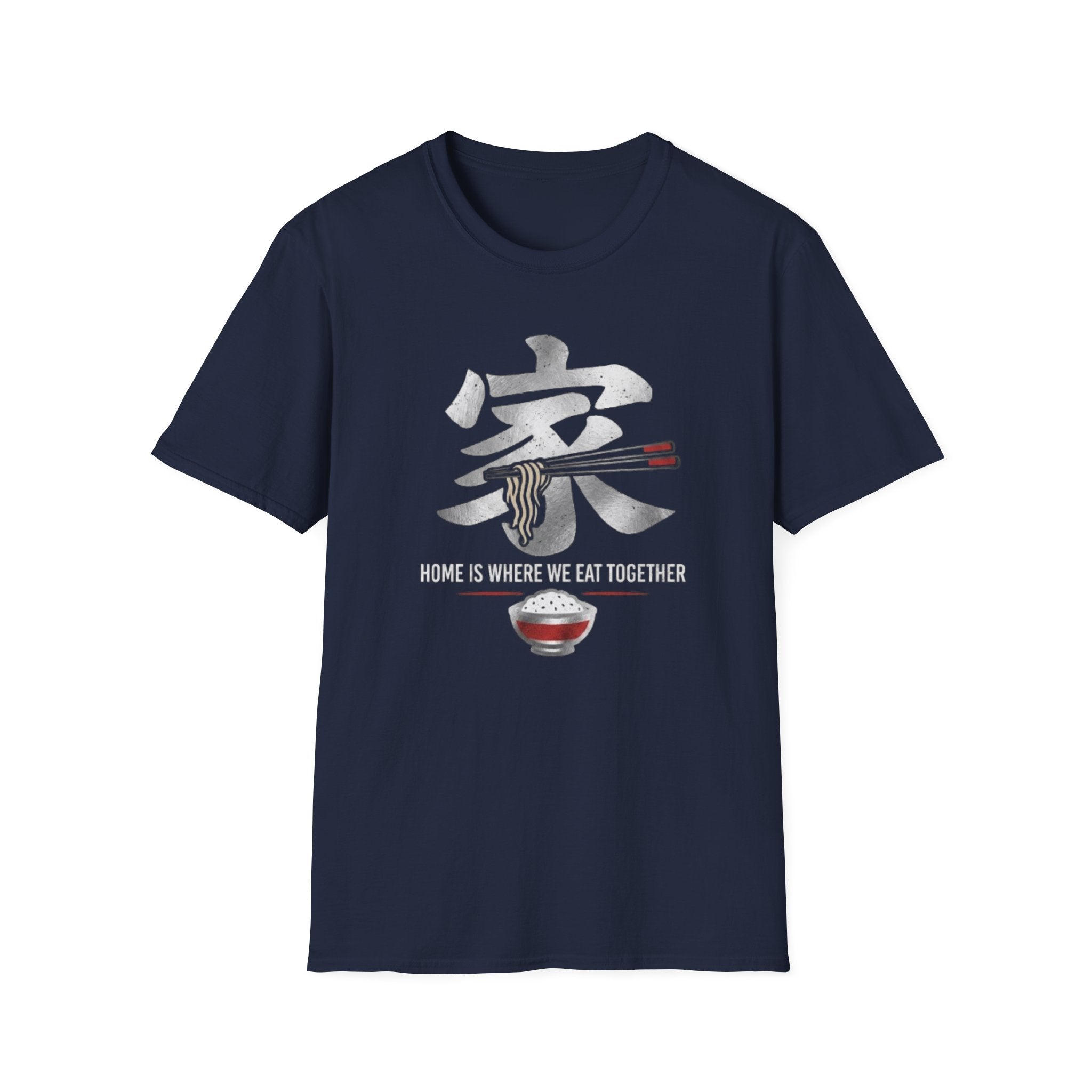 Home is where we Eat Together 家 T Shirt