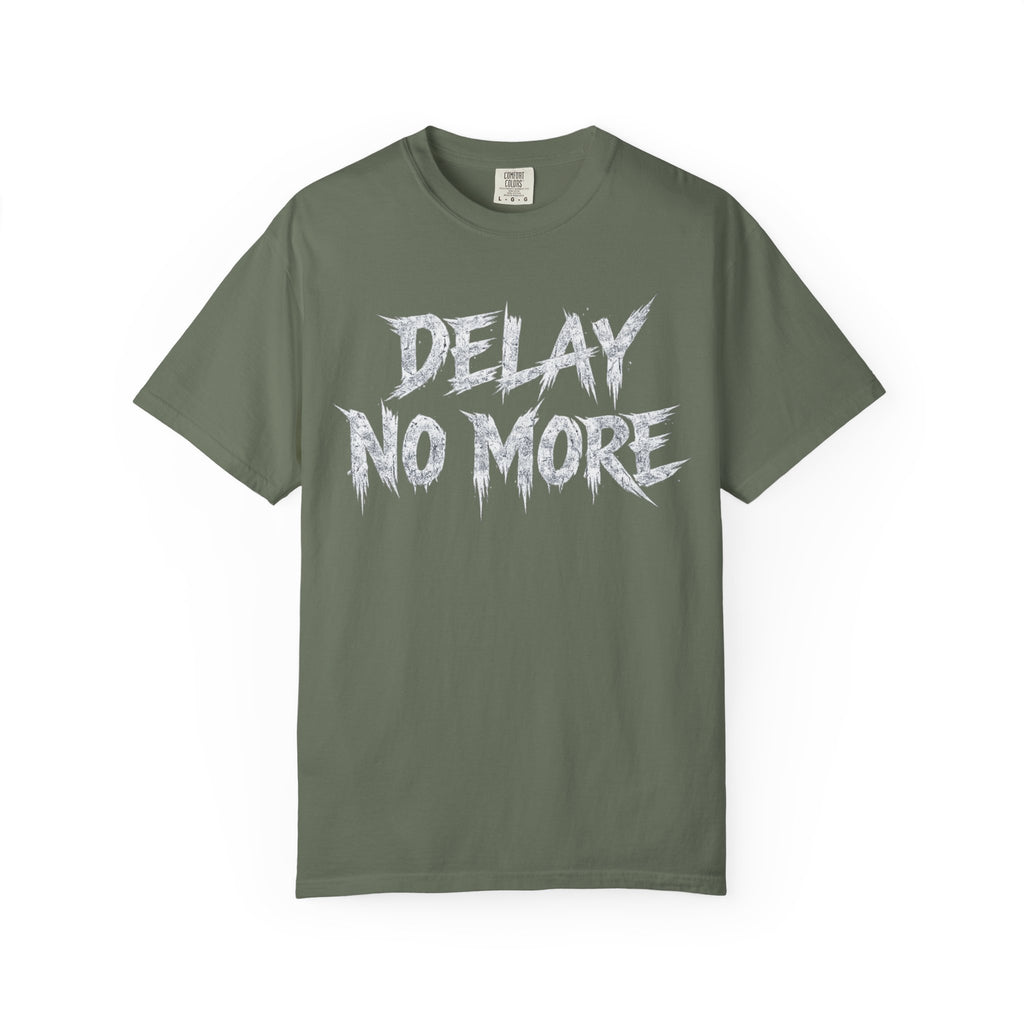 Graphic Tee — Delay No More 不再拖延