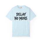 Graphic Tee – Delay No More 不再拖延
