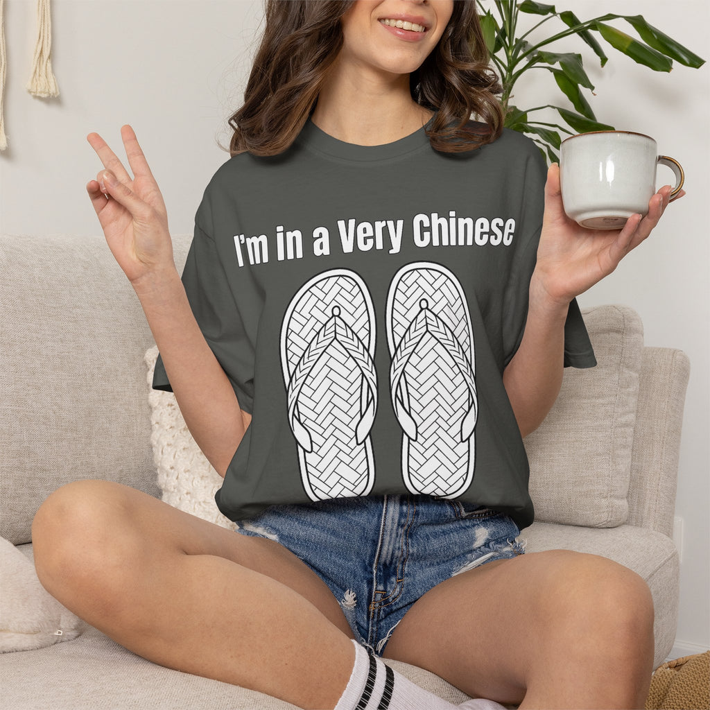 Graphic Tee — I'm in a very Chinese Time of My Life