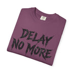 Graphic Tee – Delay No More 不再拖延