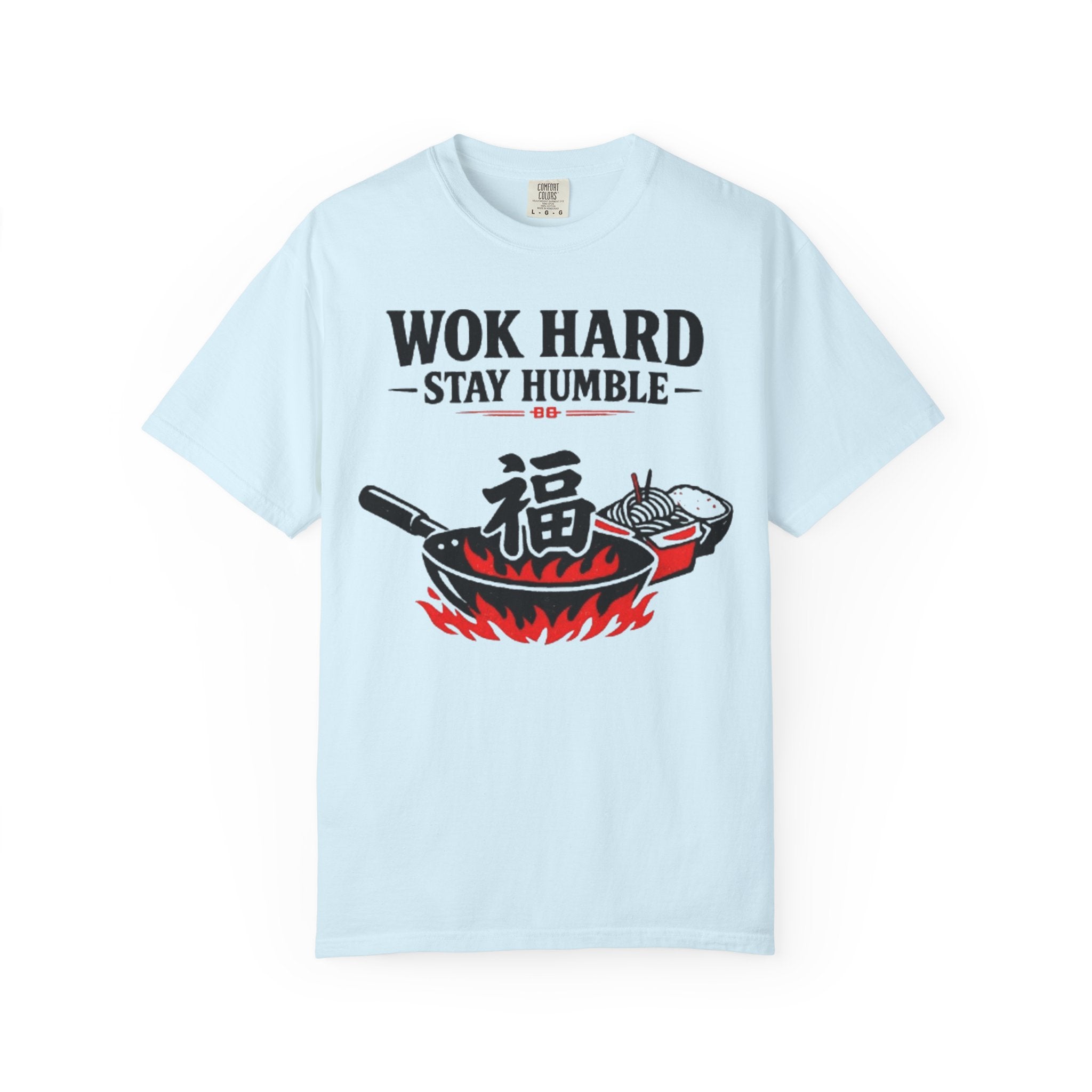 Graphic Tee — Wok Hard Stay Humble