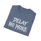 Summer Tee — Delay No More 不再拖延