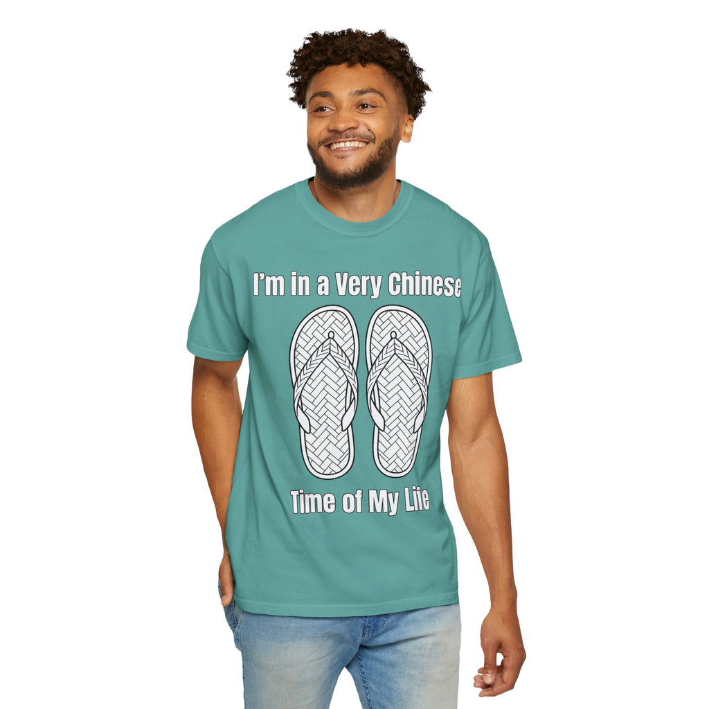 Graphic Tee — I'm in a very Chinese Time of My Life