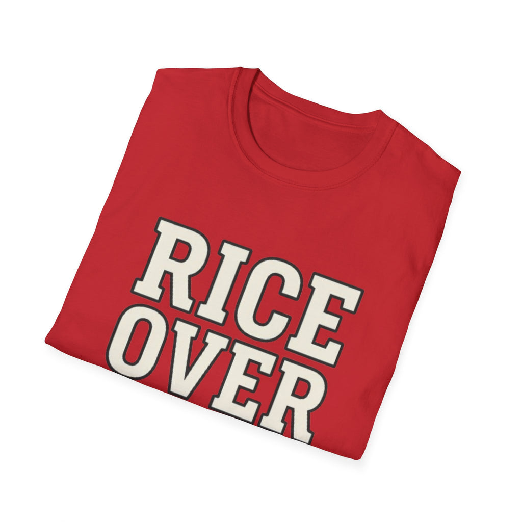 Rice Over Everything T Shirt
