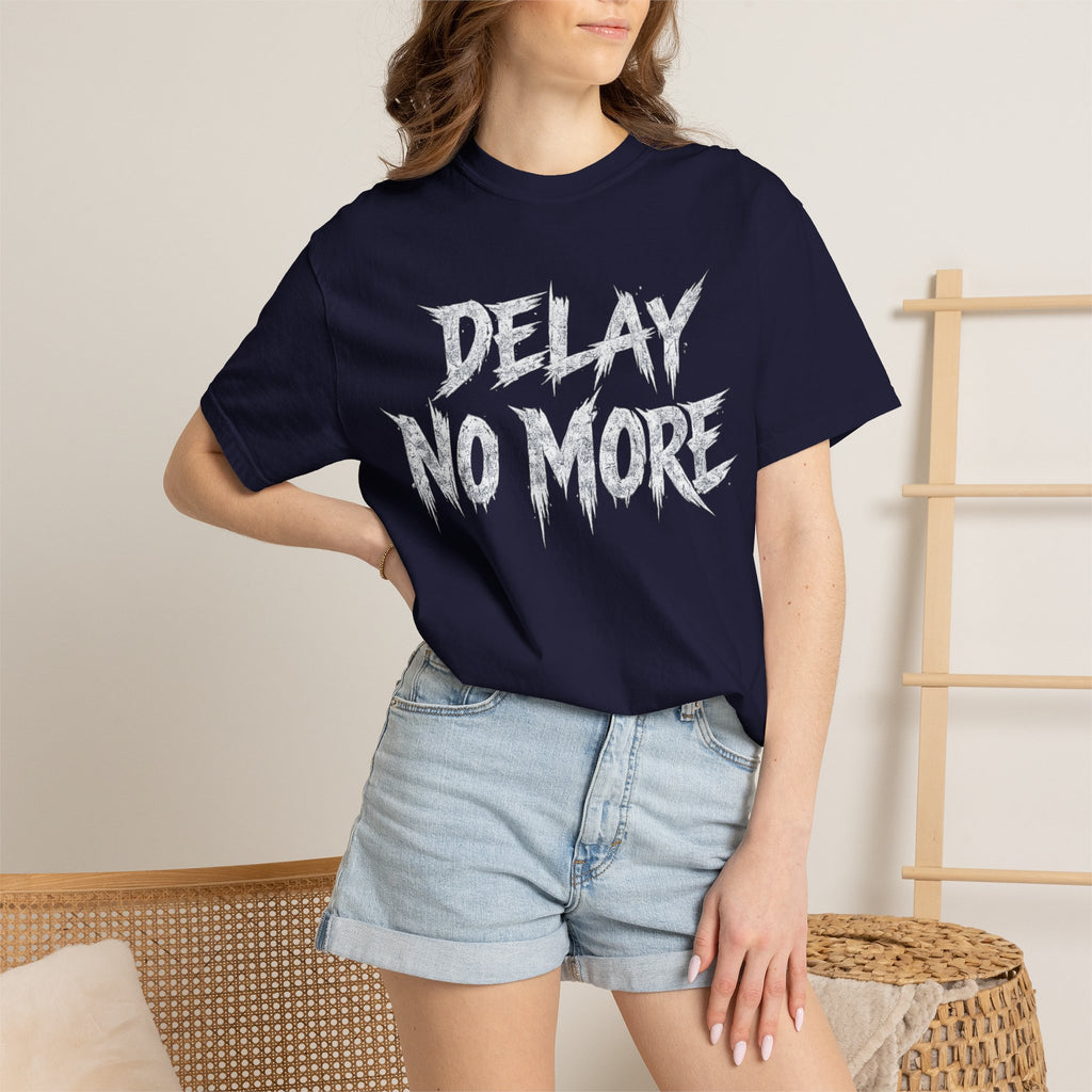Graphic Tee — Delay No More 不再拖延