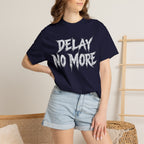 Graphic Tee — Delay No More 不再拖延