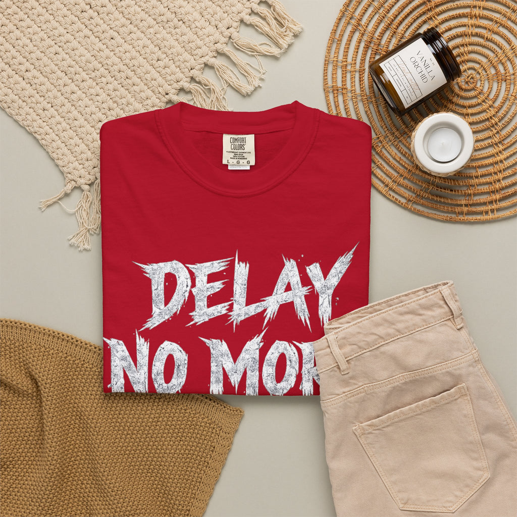 Graphic Tee — Delay No More 不再拖延