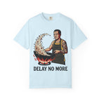 Graphic Tee - Delay No More 不再拖延
