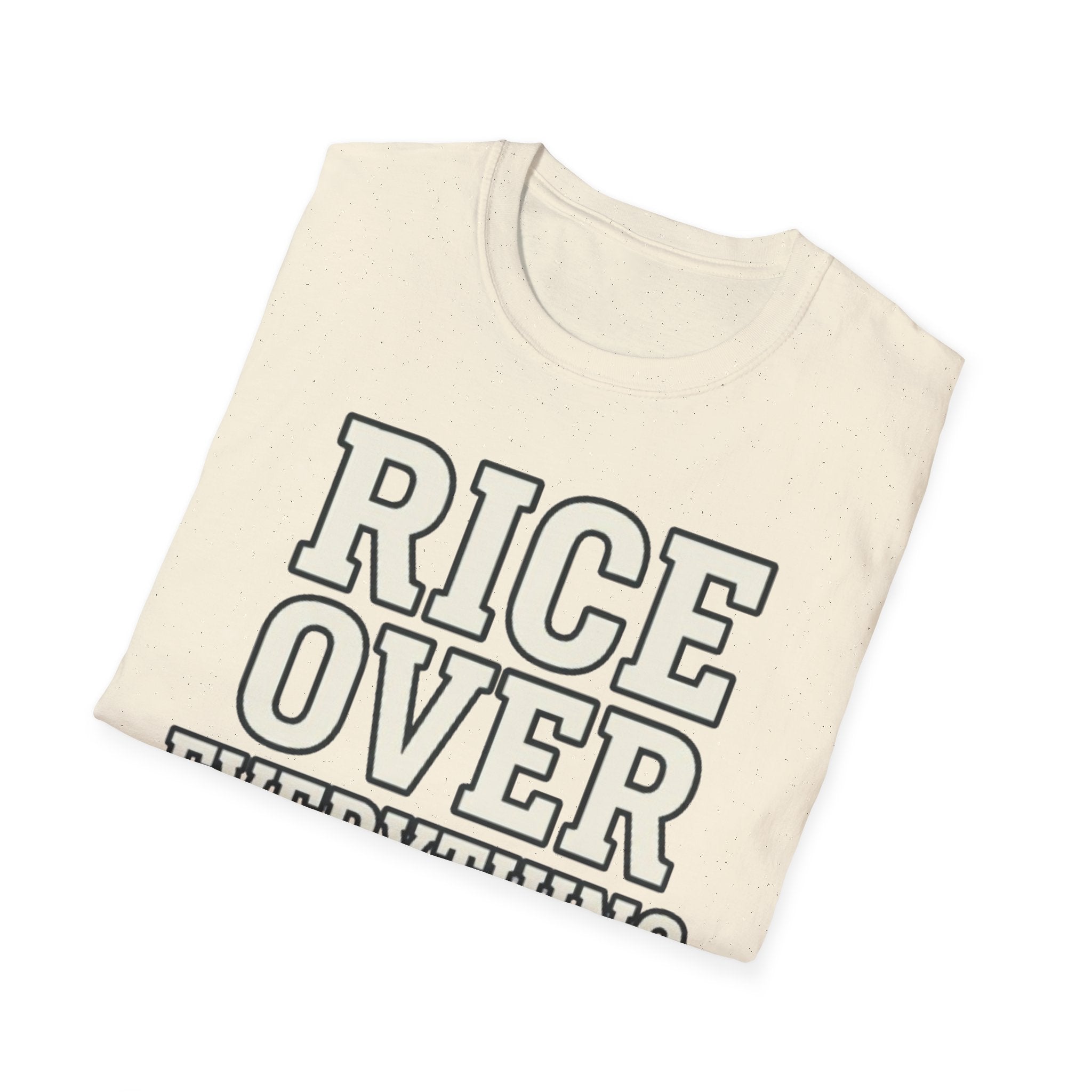 Rice Over Everything T Shirt