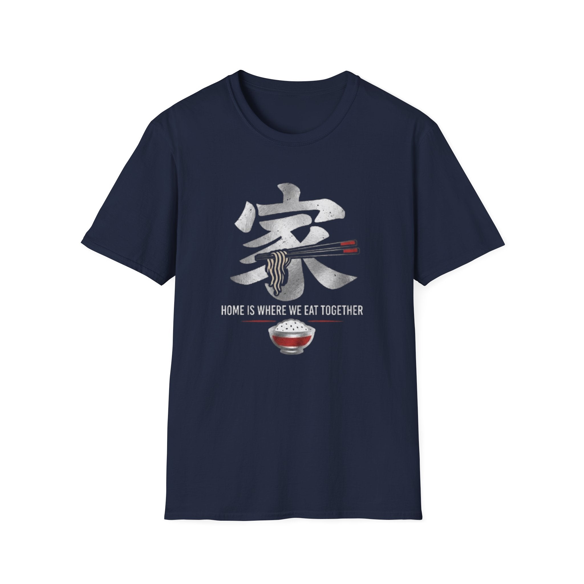 Home is where we Eat Together 家 T Shirt