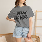 Graphic Tee – Delay No More 不再拖延