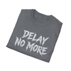 Summer Tee — Delay No More 不再拖延