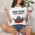Graphic Tee — Wok Hard Stay Humble