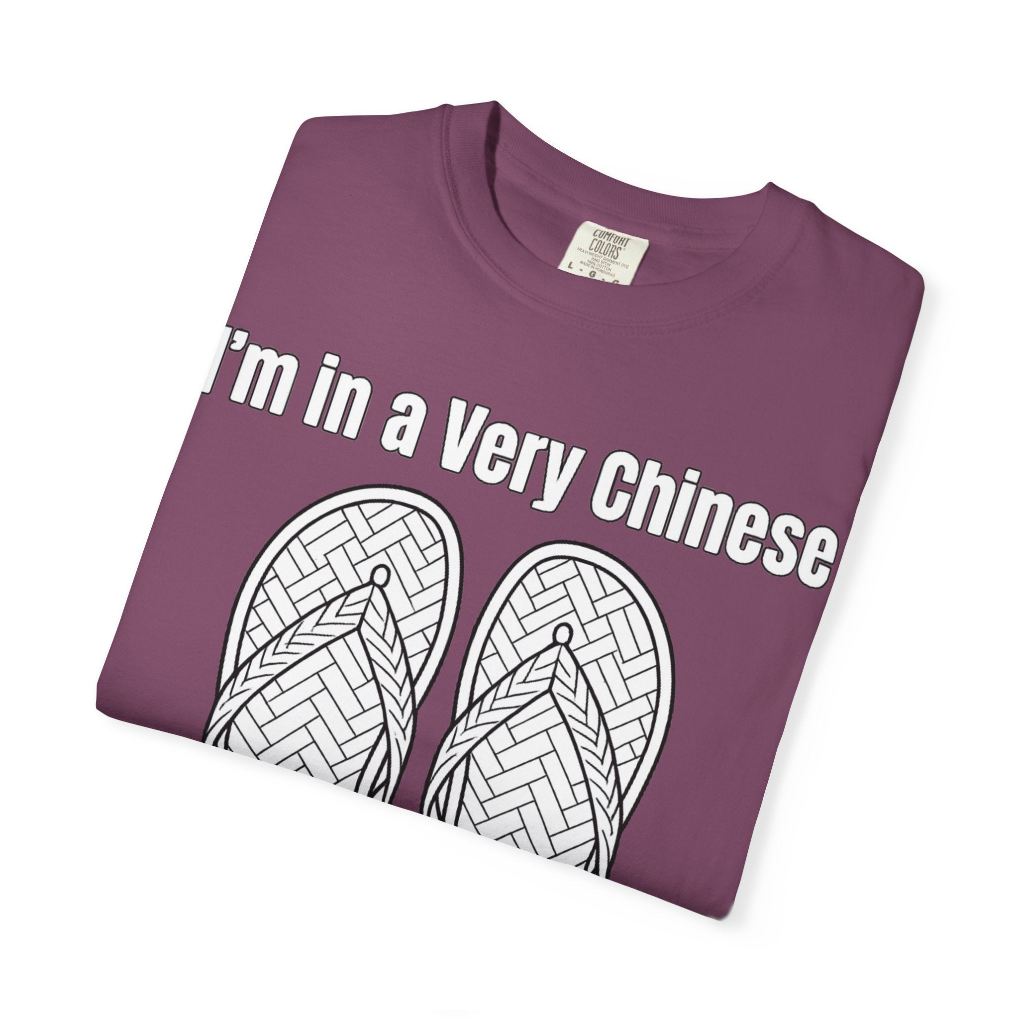 Graphic Tee — I'm in a very Chinese Time of My Life